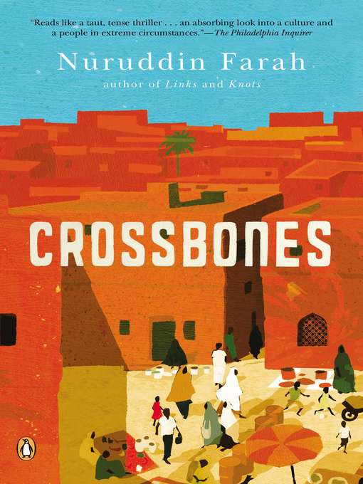Title details for Crossbones by Nuruddin Farah - Available